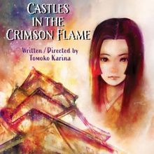 CASTLES IN THE CRIMSON FLAME Opens At The Broadwater Main Stage In June!