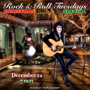 Rocky Kramer's Rock & Roll Tuesdays to Present CHRISTMAS SPECIAL On Twitch