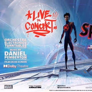 SPIDER-MAN: ACROSS THE SPIDER-VERSE LIVE IN CONCERT Will Play the Dolby Theatre This…