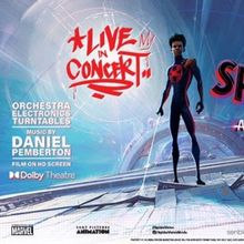 SPIDER-MAN: ACROSS THE SPIDER-VERSE LIVE IN CONCERT Will Play the Dolby Theatre This