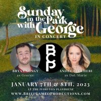 Brief Cameo Productions To Return To The Stage With SUNDAY IN THE PARK WITH GEORGE…