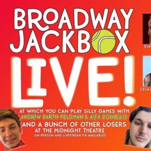 Andrew Barth Feldman & Alex Boniello to Present BROADWAY JACKBOX: LIVE! With Eva…