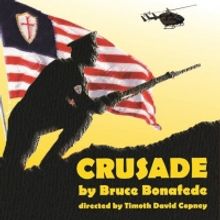 Baltimore Playwrights Festival Presents CRUSADE