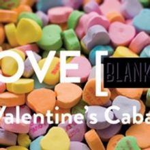 Blank Theatre Company Will Present LOVE BLANKS TOO: A VALENTINE'S DAY CABARET Next Mo