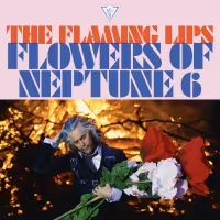 The Flaming Lips Announce Brand New Song and Video 'Flowers Of Neptune 6'