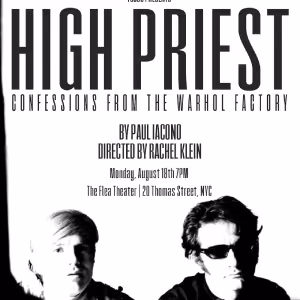 HIGH PRIEST: CONFESSIONS FROM THE WARHOL FACTORY to Have Reading at The Flea Theater