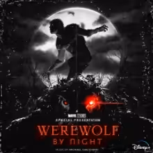 Marvel Studios Releases WEREWOLF BY NIGHT Soundtrack