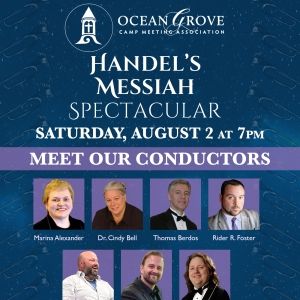 HANDEL'S MESSIAH SPECTACULAR to be Presented at Ocean Grove