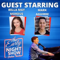VIDEO: Joshua Turchin's THE EARLY NIGHT SHOW Releases New Episode Featuring Bella…