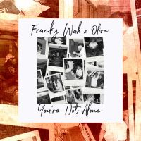 Franky Wah Delivers Rework of Olive Classic 'You're Not Alone'