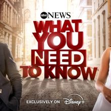 Disney+ and ABC News to Launch Shortform News Series WHAT YOU NEED TO KNOW