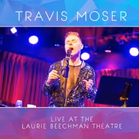 Travis Moser Celebrates Pride Month With The Release Of His New Live Album