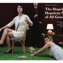 Fringe and Fur Presents THE HOPELESSLY HOPELESS STORY OF ALL GOOD GIRLS