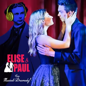 ELISE & PAUL Musical Dramedy Will Make Vienna Premiere in March