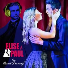 ELISE & PAUL Musical Dramedy Will Make Vienna Premiere in March