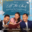 Previews: OFF THE CLOCK To Bring Together Three Veteran Music Educators Photo