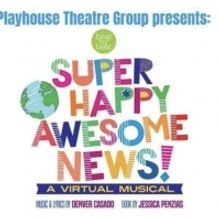 VIDEO: Playhouse Theatre Group Presents SUPER HAPPY AWESOME NEWS