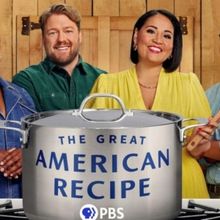 THE GREAT AMERICAN RECIPE Sets Season 4 Summer Premiere at PBS