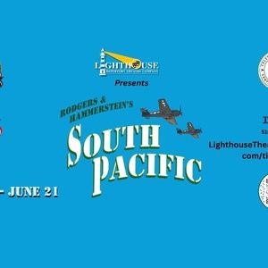 Rodgers & Hammerstein's SOUTH PACIFIC Will Be Performed at Lighthouse Repertory Theatre