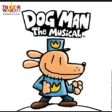 Oregon Children's Theatre Presents DOG MAN: THE MUSICAL