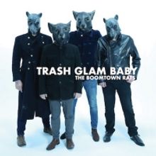 The Boomtown Rats Release 'Trash Glam Baby'