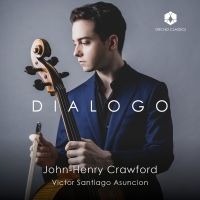 Cellist John-Henry Crawford Releases DIALOGO Debut Album Featuring Brahms, Shostakovi Interview