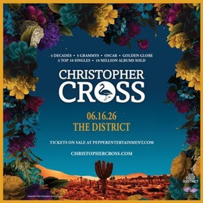 Grammy- Winner Christopher Cross To Perform At The District