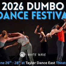 White Wave Extends Application Deadline For 25TH ANNUAL DUMBO DANCE FESTIVAL