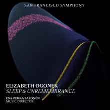 Esa-Pekka Salonen & San Francisco Symphony Release Two New Recordings on Apple Music…