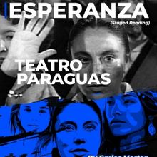Teatro Paraguas Will Present A Staged Reading Of ESPERANZA