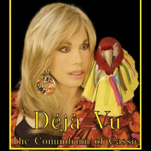 World Premiere Of Cybela Clare’s DÉJÀ VU: THE CONUNDRUM OF CASSIE To Debut At Cinema…