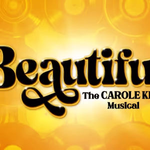 BEAUTIFUL: THE CAROLE KING MUSICAL is Coming to Marilyn Rodman Performing Arts Center