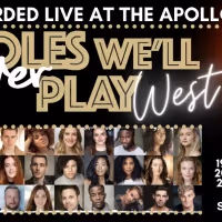 Roles We'll Never Play - Recorded Live At The Apollo Theatre To Stream Again In March