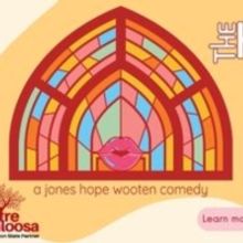 THE HALLELUJAH GIRLS to be Presented at Theatre Tuscaloosa in May