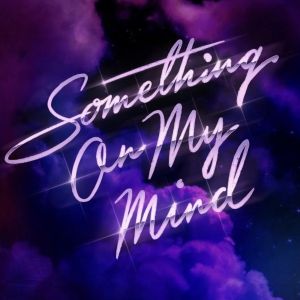 Purple Disco Machine, Duke Dumont & Nothing But Thieves Drop 'Something on My Mind'