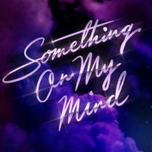 Purple Disco Machine, Duke Dumont & Nothing But Thieves Drop 'Something on My Mind'