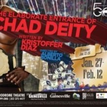 The Hippodrome to Present THE ELABORATE ENTRANCE OF CHAD DEITY in January