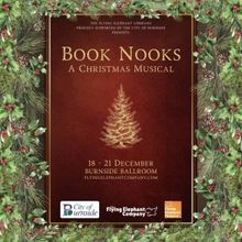 World Premiere Christmas Musical BOOK NOOKS Announced At Burnside Ballroom