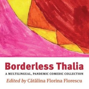 The Drama Book Shop to Host Catalina Florina Florescu and the Authors of BORDERLESS…