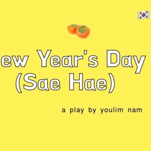El Barrio's Artspace PS109 To Present Reading Of NEW YEAR'S DAY (SAE HAE) By Youlim…
