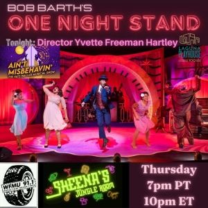Director Yvette Freeman Hartley to Discuss AIN'T MISBEHAVIN on Bob Barth's One Night…