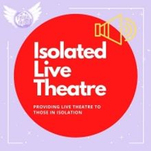 Ethereal Theatre Introduces ISOLATED LIVE THEATRE