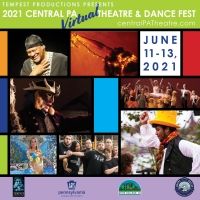 Central PA Theatre & Dance Fest Is Back for 2021!
