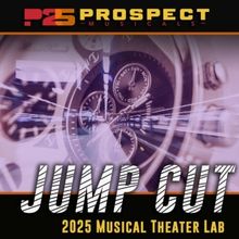 Cast Set for Prospect Musicals' 2025 Musical Theater Lab JUMP CUT