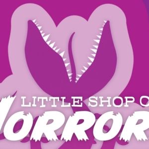 LITTLE SHOP OF HORRORS Comes To The Capitol Theatre In August