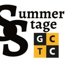 GCTC Introduces SUMMER STAGE - An Intensive Summer Theatre Day Camp
