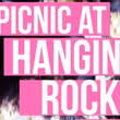 Exclusive Listen: My Path From PICNIC AT HANGING ROCK Photo