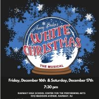Rahway High School Presents Irving Berlin's WHITE CHRISTMAS This Weekend