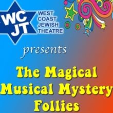 MAGICAL MUSICAL MYSTERY FOLLIES Extension Announced