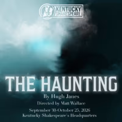 THE HAUNTING to Make US Premiere at Kentucky Shakespeare